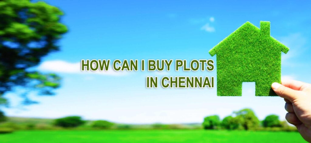 how-can-i-buy-plots-in-chennai-scaled