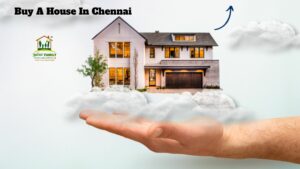 Which Area Is Best For Buying A House In Chennai? - Namma Family Builder