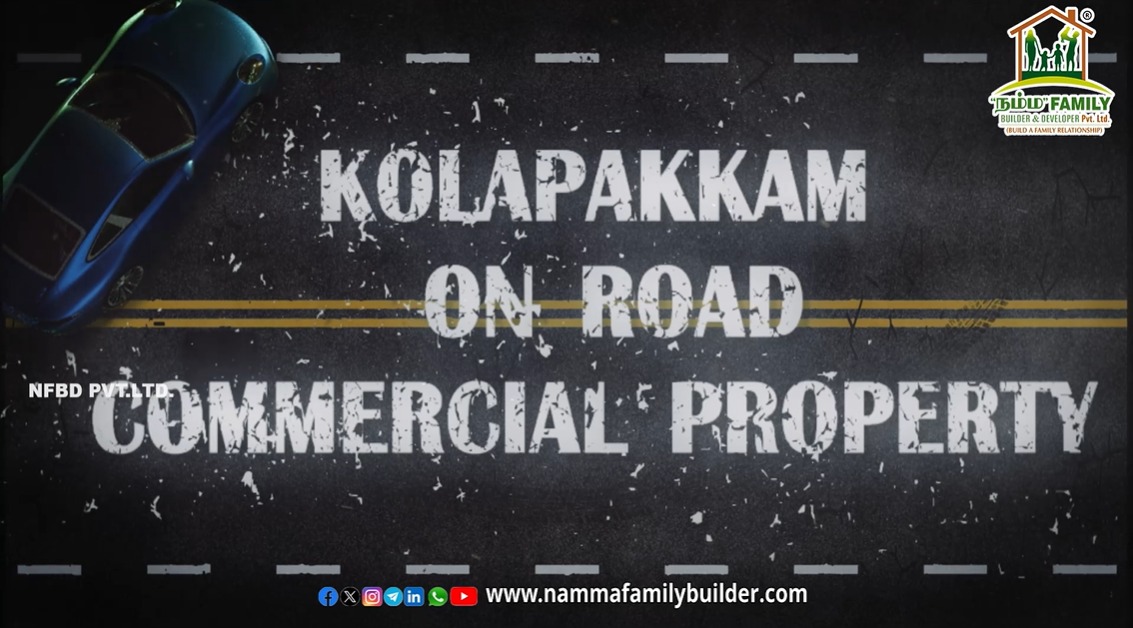 Kolapakkam Onroad Commercial Property - Namma Family Builder